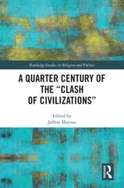 A Quarter Century of the “Clash of Civilizations” book cover