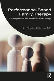 Performance-Based Family Therapy: A Therapist’s Guide to Measurable Change book cover