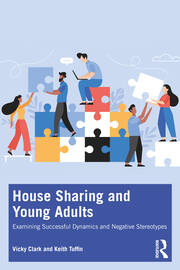 House Sharing and Young Adults: Examining successful dynamics and negative stereotypes book cover