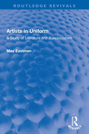 Artists in Uniform: A Study of Literature and Bureaucratism book cover