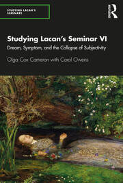 Studying Lacan’s Seminar VI: Dream, Symptom, and the Collapse of Subjectivity book cover
