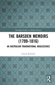 The Barsden Memoirs (1799-1816): An Australian Transnational Adolescence book cover