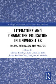 Literature and Character Education in Universities: Theory, Method, and Text Analysis book cover