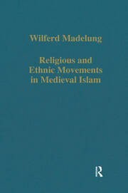 Religious and Ethnic Movements in Medieval Islam book cover