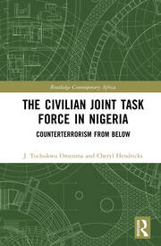 The Civilian Joint Task Force in Nigeria: Counterterrorism from Below book cover