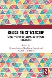 Resisting Citizenship: Migrant Housing Squats Against State Enclosures book cover