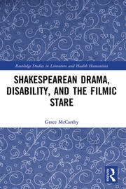 Shakespearean Drama, Disability, and the Filmic Stare book cover
