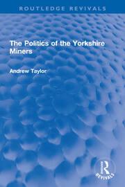 The Politics of the Yorkshire Miners book cover