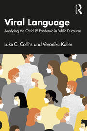 Viral Language: Analysing the Covid-19 Pandemic in Public Discourse book cover