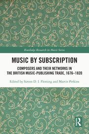 Music by Subscription: Composers and their Networks in the British Music-Publishing Trade, 1676–1820 book cover