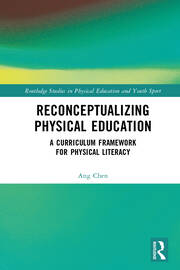 Reconceptualizing Physical Education: A Curriculum Framework for Physical Literacy book cover