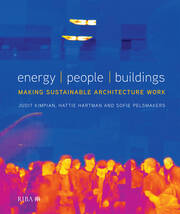 Energy, People, Buildings: Making sustainable architecture work book cover