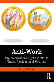 Anti-Work: Psychological Investigations into Its Truths, Problems, and Solutions book cover