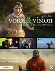 Voice & Vision: A Creative Approach to Narrative Filmmaking book cover
