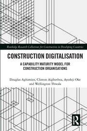 Construction Digitalisation: A Capability Maturity Model for Construction Organisations book cover