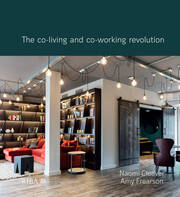 All Together Now: The co-living and co-working revolution book cover