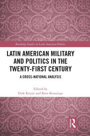 Latin American Military and Politics in the Twenty-first Century: A Cross-National Analysis book cover