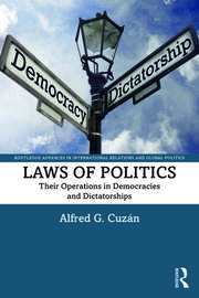 Laws of Politics: Their Operations in Democracies and Dictatorships book cover