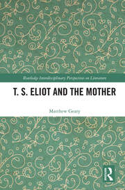 T. S. Eliot and the Mother book cover