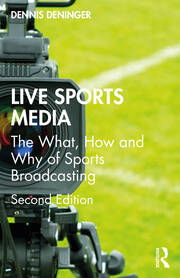 Live Sports Media: The What, How and Why of Sports Broadcasting book cover