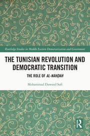 The Tunisian Revolution and Democratic Transition: The Role of al-Nahdah book cover