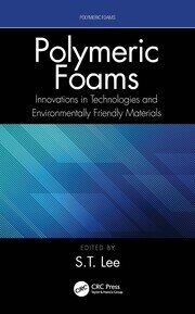Polymeric Foams: Innovations in Technologies and Environmentally Friendly Materials book cover