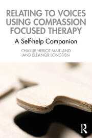 Relating to Voices using Compassion Focused Therapy: A Self-help Companion book cover