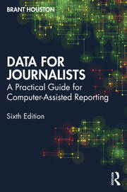 Data for Journalists: A Practical Guide for Computer-Assisted Reporting book cover