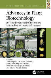 Advances in Plant Biotechnology: In Vitro Production of Secondary Metabolites of Industrial Interest book cover