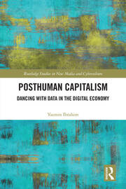 Posthuman Capitalism: Dancing with Data in the Digital Economy book cover