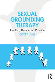 Sexual Grounding Therapy: Context, Theory and Practice book cover
