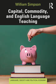 Capital, Commodity, and English Language Teaching book cover