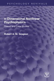 n-Dimensional Nonlinear Psychophysics: Theory and Case Studies book cover