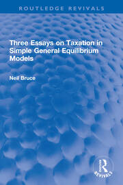 Three Essays on Taxation in Simple General Equilibrium Models book cover