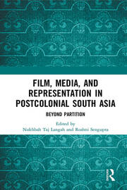 Film, Media and Representation in Postcolonial South Asia: Beyond Partition book cover