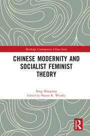 Chinese Modernity and Socialist Feminist Theory book cover