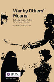 War by Others’ Means: Delivering Effective Partner Force Capacity Building book cover