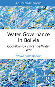 Water Governance in Bolivia: Cochabamba since the Water War book cover