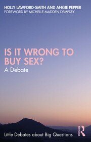 Is It Wrong to Buy Sex?: A Debate book cover