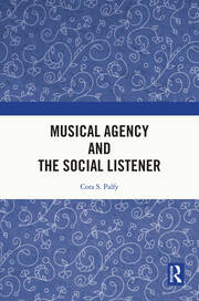 Musical Agency and the Social Listener book cover