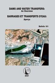 Dams and Water Transfers – An Overview / Barrages et Transferts d’Eau - Aperçu book cover