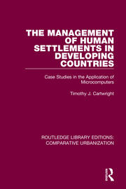 The Management of Human Settlements in Developing Countries: Case Studies in the Application of Microcomputers book cover