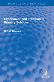 Experiment and Tradition in Primary Schools book cover