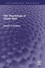 The Psychology of Chess Skill book cover