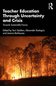 Teacher Education Through Uncertainty and Crisis: Towards Sustainable Futures book cover