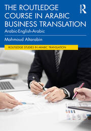 The Routledge Course in Arabic Business Translation: Arabic-English-Arabic book cover