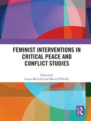 Feminist Interventions in Critical Peace and Conflict Studies book cover