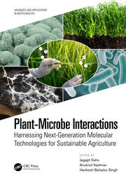 Plant-Microbe Interactions: Harnessing Next-Generation Molecular Technologies for Sustainable Agriculture book cover