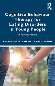 Cognitive Behaviour Therapy for Eating Disorders in Young People: A Parents' Guide book cover