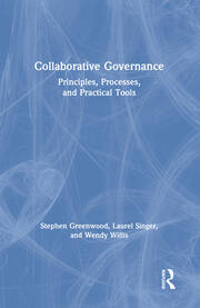 Collaborative Governance: Principles, Processes, and Practical Tools book cover
